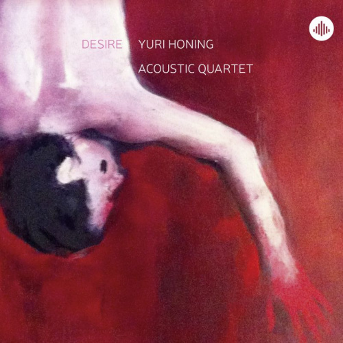 HONING, YURI -ACOUSTIC QUARTET- - DESIREHONING, YURI -ACOUSTIC QUARTET- - DESIRE.jpg